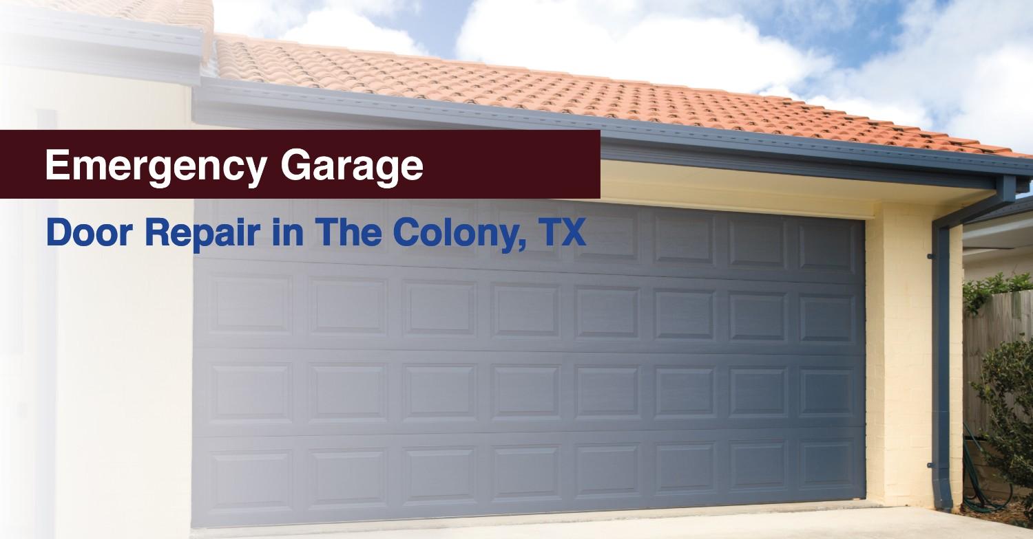 Emergency Garage Door Repair in The Colony, TX Emergency Garage Door Repair in The Colony, TX