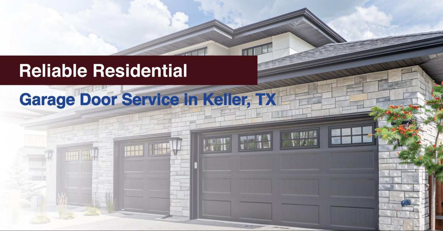 Residential Garage Door Service in Keller, TX Residential Garage Door Service in Keller, TX